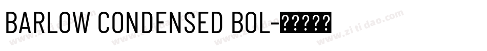 BARLOW CONDENSED BOL字体转换
